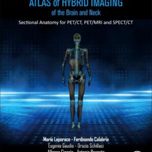 Atlas of Hybrid Imaging Sectional Anatomy for PET/CT