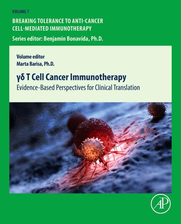 γδ T Cell Cancer Immunotherapy: Evidence-Based Perspectives for Clinical Translation (Breaking Tolerance to Anti-Cancer Cell-Mediated Immunotherapy)
