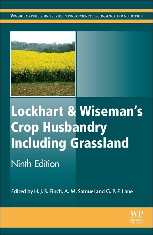 Lockhart and Wiseman’s Crop Husbandry Including Grassland (Woodhead Publishing Series in Food Science
