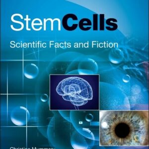 Stem Cells: Scientific Facts and Fiction