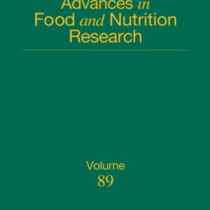 Advances in Food and Nutrition Research (Volume 89)