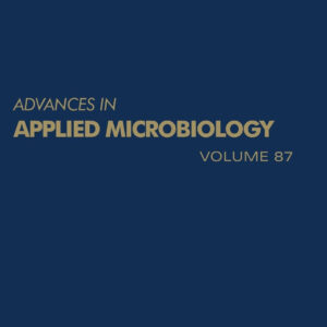 Advances in Applied Microbiology (Volume 87)