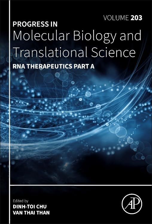 RNA Therapeutics Part A (Volume 203) (Progress in Molecular Biology and Translational Science
