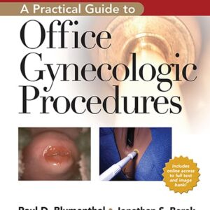 A Practical Guide to Office Gynecologic Procedures-ISBN: 1605477044