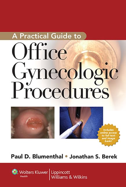 A Practical Guide to Office Gynecologic Procedures-ISBN: 1605477044