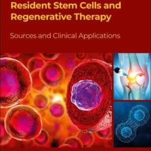Resident Stem Cells and Regenerative Therapy: Sources and Clinical Applications