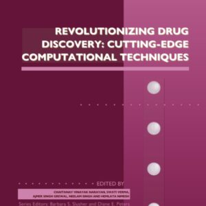 Revolutionizing Drug Discovery: Cutting-Edge Computational Techniques (Volume 103) (Advances in Pharmacology