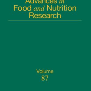 Advances in Food and Nutrition Research (Volume 87)