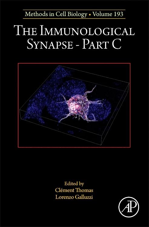 The Immunological Synapse Part C (Volume 193) (Methods in Cell Biology