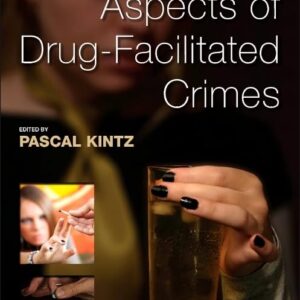 Toxicological Aspects of Drug-Facilitated Crimes