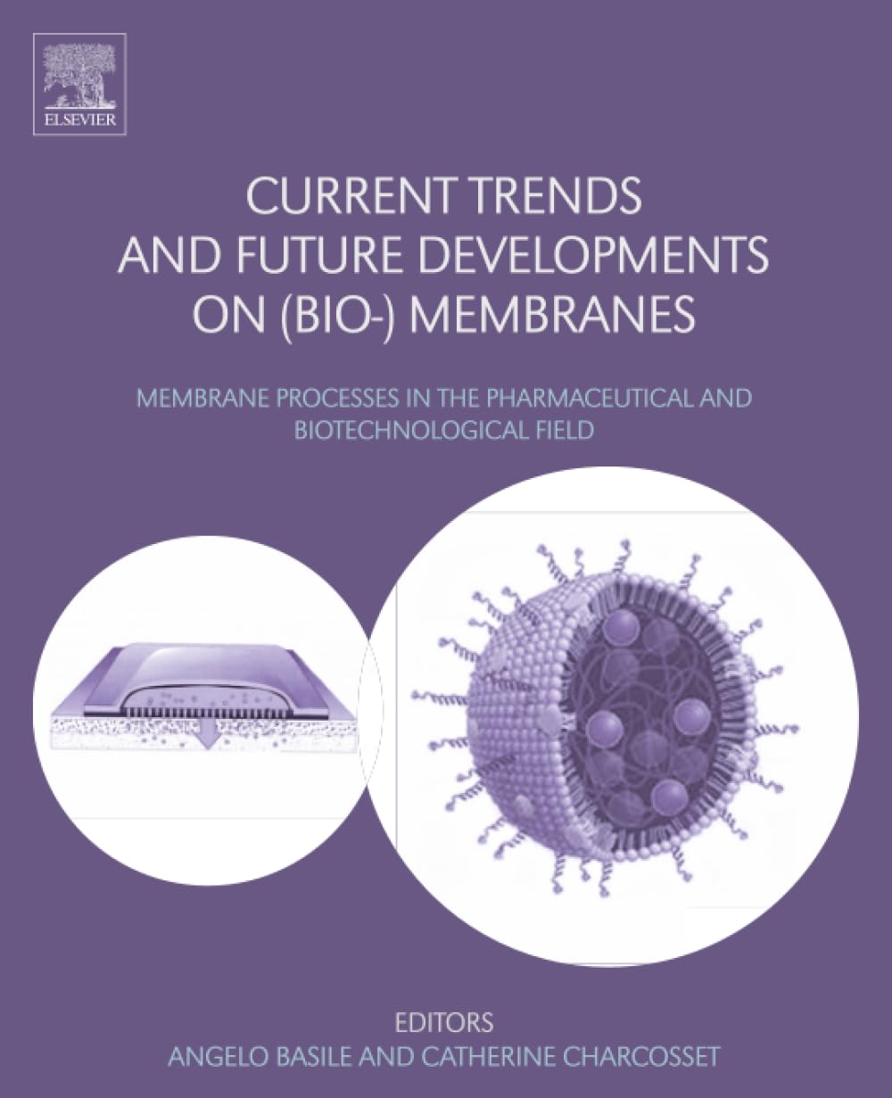 Current Trends and Future Developments on (Bio-) Membranes: Membrane Processes in the Pharmaceutical and Biotechnological Field