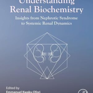 RENAL FAILURE: Insights from Nephrotic Syndrome to Systemic Renal Dynamics