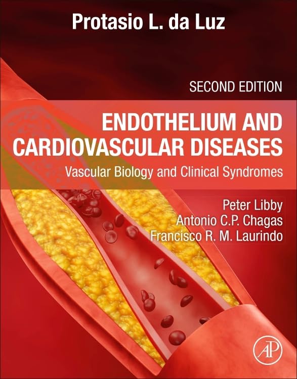 Endothelium and Cardiovascular Diseases: Vascular Biology and Clinical Syndromes