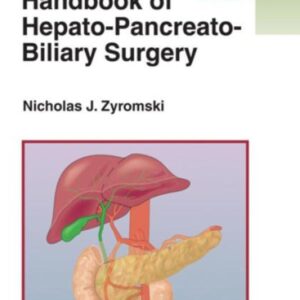 Handbook of Hepato-Pancreato-Biliary Surgery-ISBN: 9781451185010