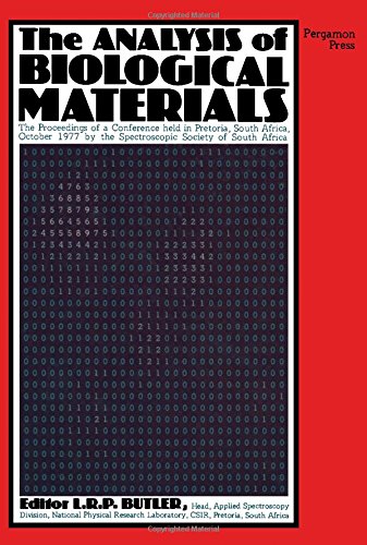 The Analysis of biological materials: The proceedings of a conference held in Pretoria
