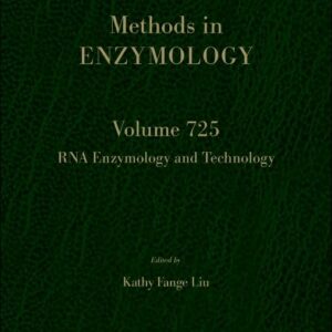 RNA Enzymology and Technology (Volume 725) (Methods in Enzymology