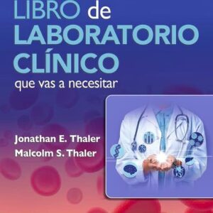 El Ãºnico libro de laboratorio clÃ­nico que vas a necesitar (Spanish Edition)-ISBN: 9788410022553