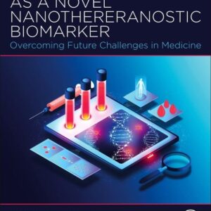 The Charnolosome as a Novel Nanothereranostic Biomarker: Overcoming Future Challenges in Medicine