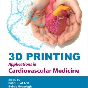 3D Printing Applications in Cardiovascular Medicine