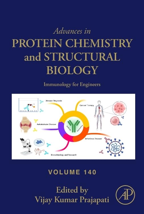 Immunology for Engineers (Volume 140) (Advances in Protein Chemistry and Structural Biology