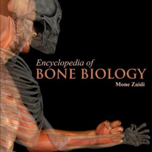 Encyclopedia of Bone Biology