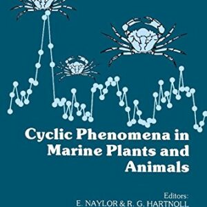 Cyclic phenomena in marine plants and animals: Proceedings of the 13th European Marine Biology Symposium