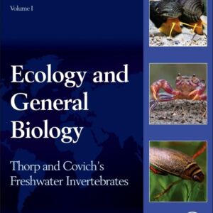 Thorp and Covich's Freshwater Invertebrates: Ecology and General Biology