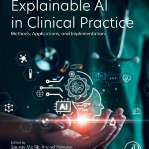 Explainable AI in Clinical Practice: Methods