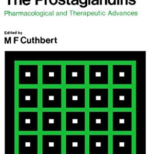 The Prostaglandins: Pharmacological and Therapeutic Advances