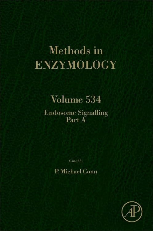 Endosome Signaling Part A (Volume 534) (Methods in Enzymology