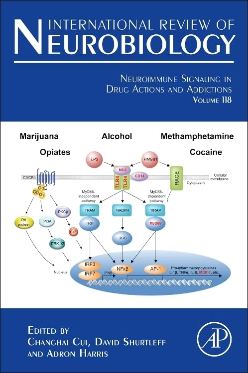 Neuroimmune Signaling in Drug Actions and Addictions (Volume 118) (International Review of Neurobiology