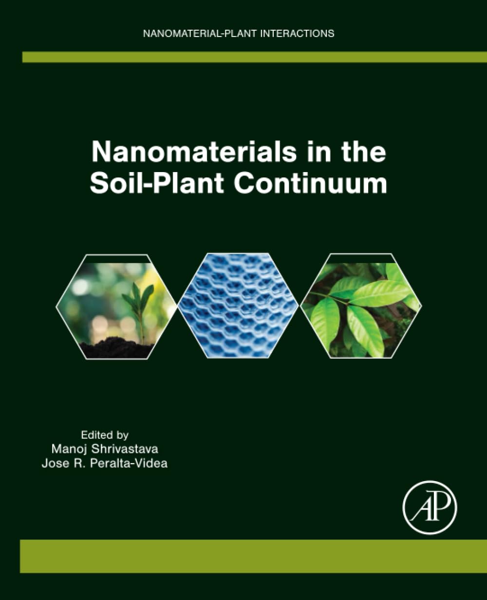 Nanomaterials in the Soil-Plant Continuum (Nanomaterial-Plant Interactions)