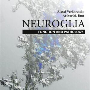 Neuroglia: Function and Pathology: Function and Pathology