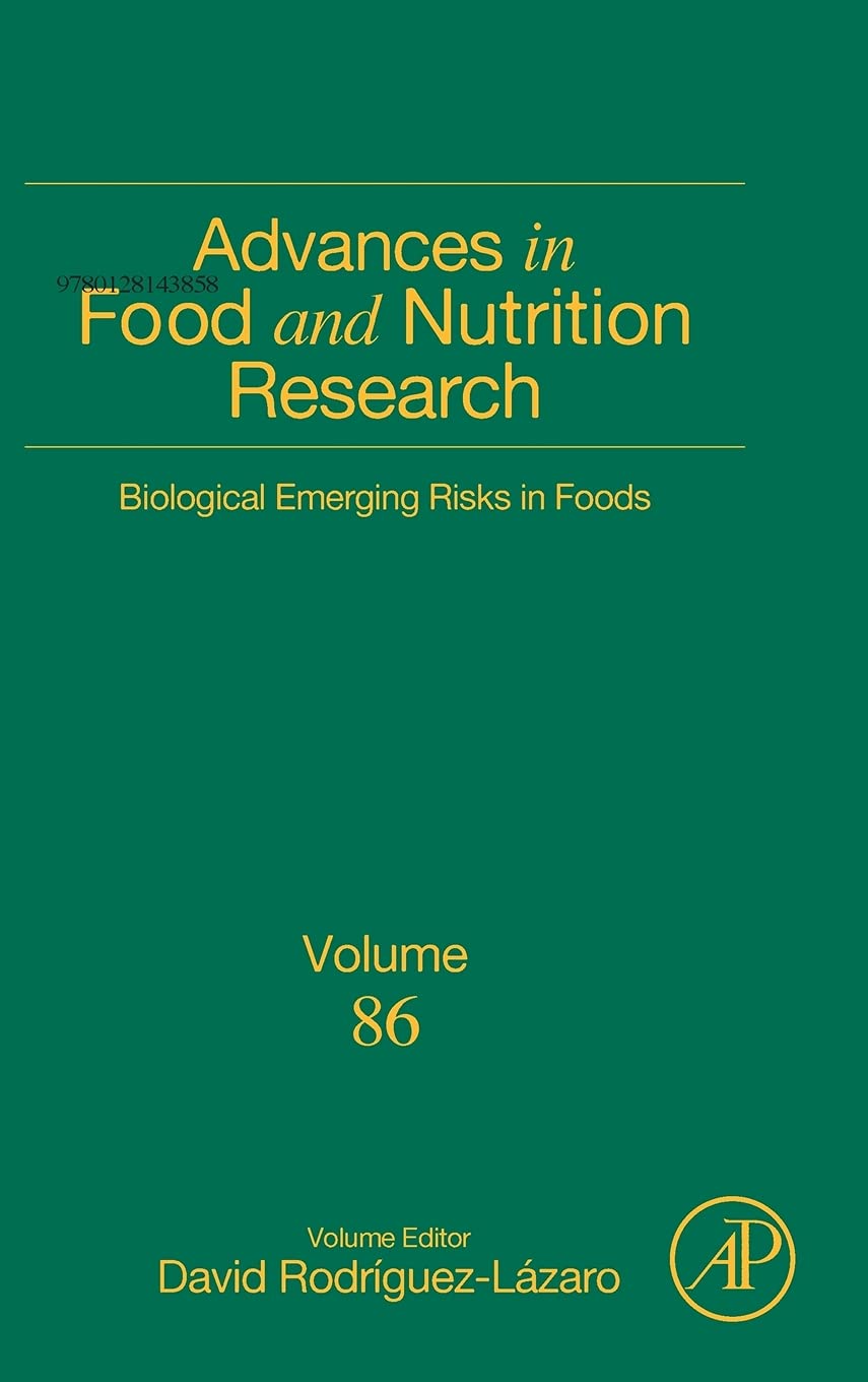 Biological Emerging Risks in Foods (Volume 86) (Advances in Food and Nutrition Research