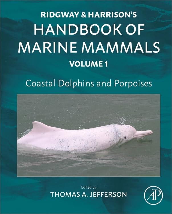 Coastal Dolphins and Porpoises: Ridgway and Harrison's Handbook of Marine Mammals