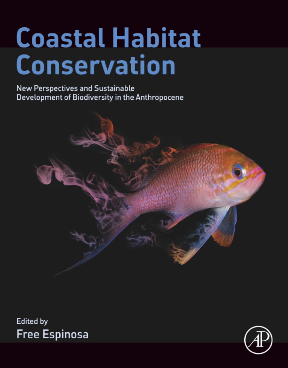 Coastal Habitat Conservation: New Perspectives and Sustainable Development of Biodiversity in the Anthropocene