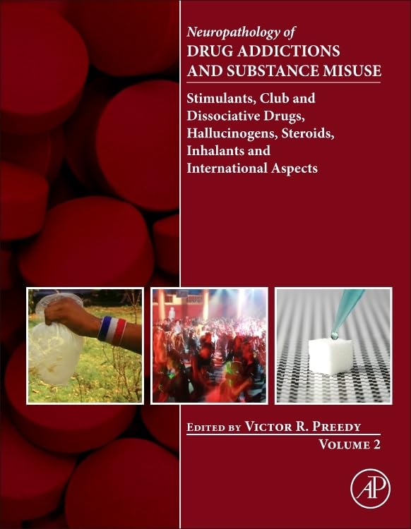 Neuropathology of Drug Addictions and Substance Misuse Volume 2: Stimulants