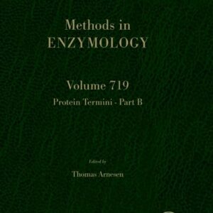 Protein Termini Part B (Volume 719) (Methods in Enzymology