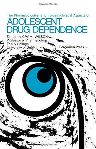 The pharmacological and epidemiological aspects of adolescent drug dependence;: Proceedings of the Society for the Study of Addiction