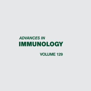 Advances in Immunology (Volume 129)