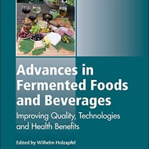 Advances in Fermented Foods and Beverages: Improving Quality