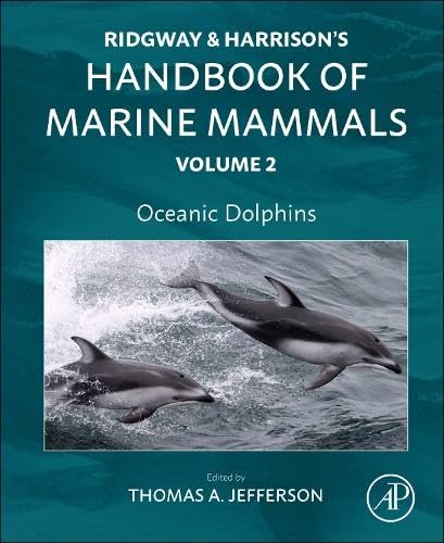 Oceanic Dolphins: Ridgway and Harrison's Handbook of Marine Mammals