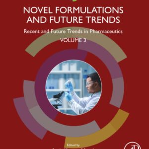 Novel Formulations and Future Trends: Recent and Future Trends in Pharmaceutics
