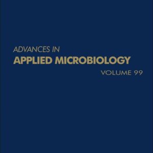 Advances in Applied Microbiology (Volume 99)
