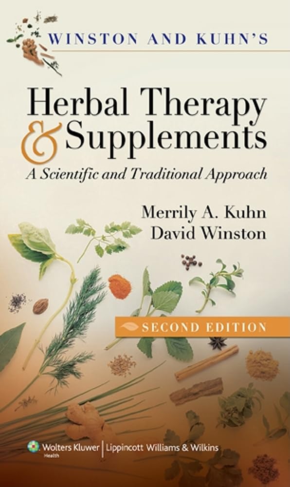 Winston & Kuhn's Herbal Therapy and Supplements: A Scientific and Traditional Approach-ISBN: 9781582554624