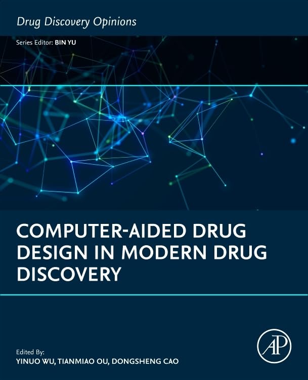 Computer-Aided Drug Design in Modern Drug Discovery (Drug Discovery Opinions)