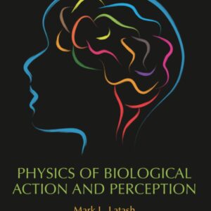 Physics of Biological Action and Perception