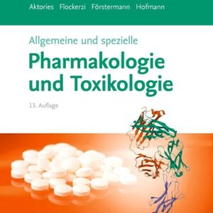 Allgemeine und spezielle Pharmakologie und Toxikologie [German]