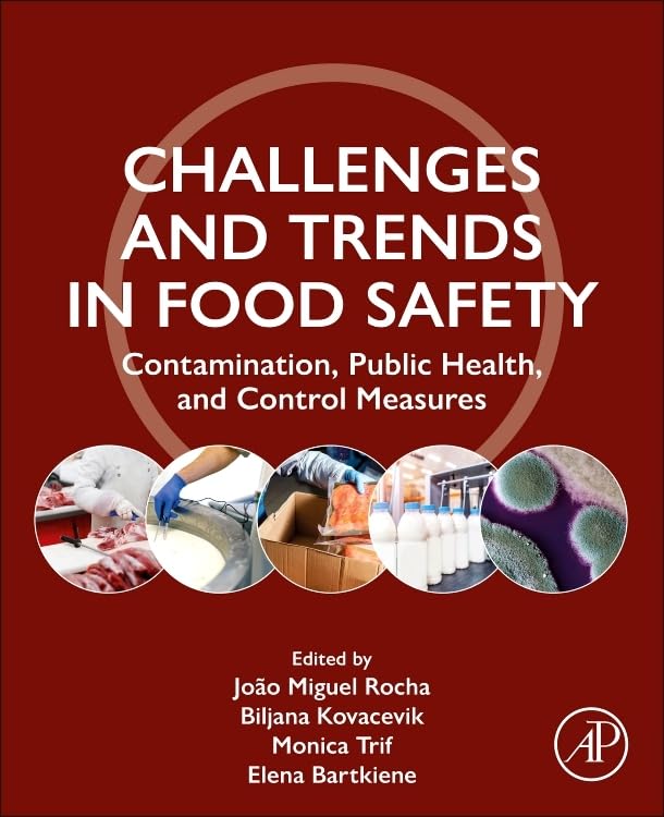 Challenges and Trends in Food Safety: Contamination