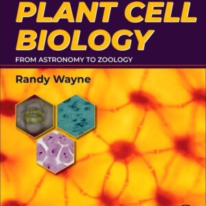 Plant Cell Biology: From Astronomy to Zoology
